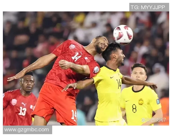 巴林足球挑战中国队实力较量展现亚洲足球新风貌