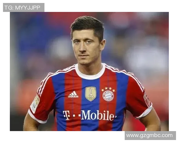 莱万再创辉煌赛季领衔球队冲击冠军梦想与个人荣誉双丰收